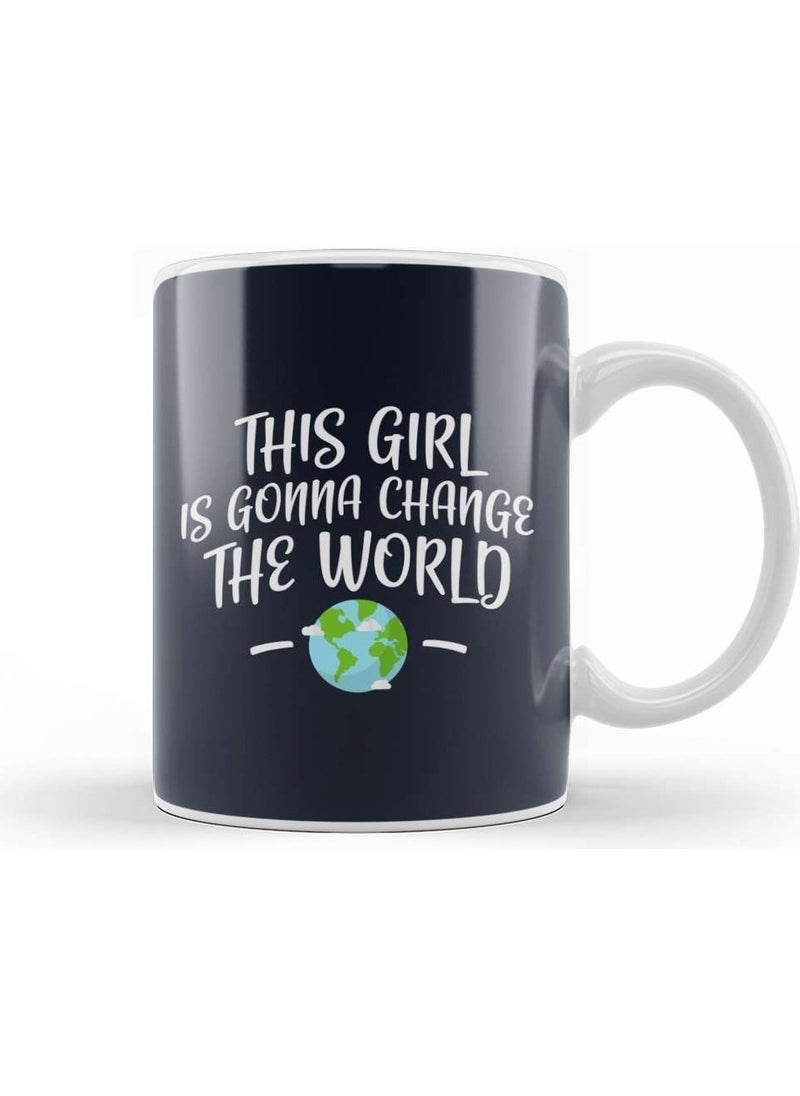 Baskı Dükkanı - Print Shop This Girl Is Gonna Change The World Mug Porcelain - Image 1