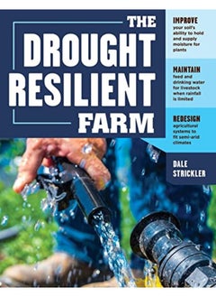 The Droughtresilient Farm Improve Your Soils Ability To Hold And Supply Moisture For Plants Main 