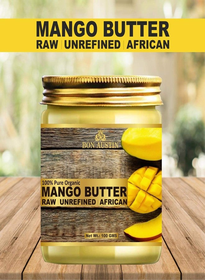 Bon Austin 100% Pure and Natural Mango Butter For - RAW, UNREFINED & AFRICAN- For Moisturization of Body and Skin (100 gms) - Image 4