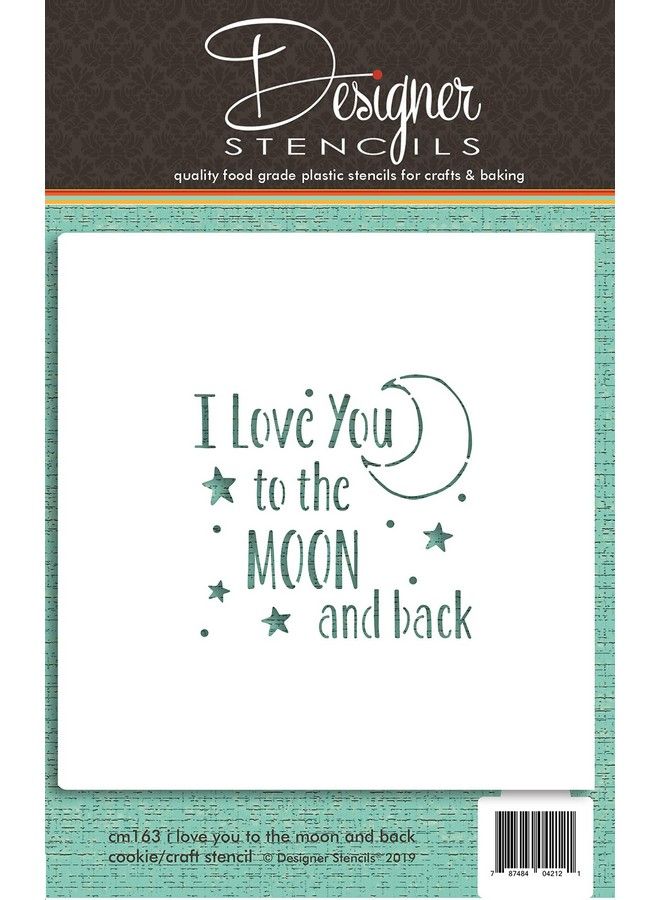 Designer Stencils I Love You To The Moon And Back Cookie And Craft Stencil Cm163 By Designer Stencils - Image 5