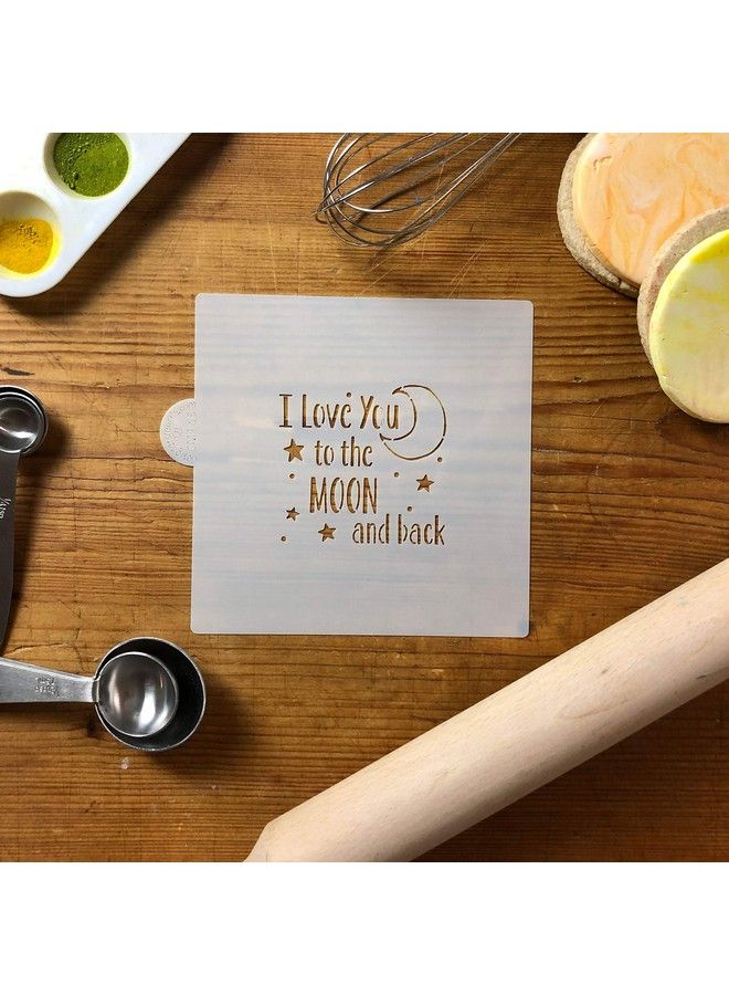 Designer Stencils I Love You To The Moon And Back Cookie And Craft Stencil Cm163 By Designer Stencils - Image 3