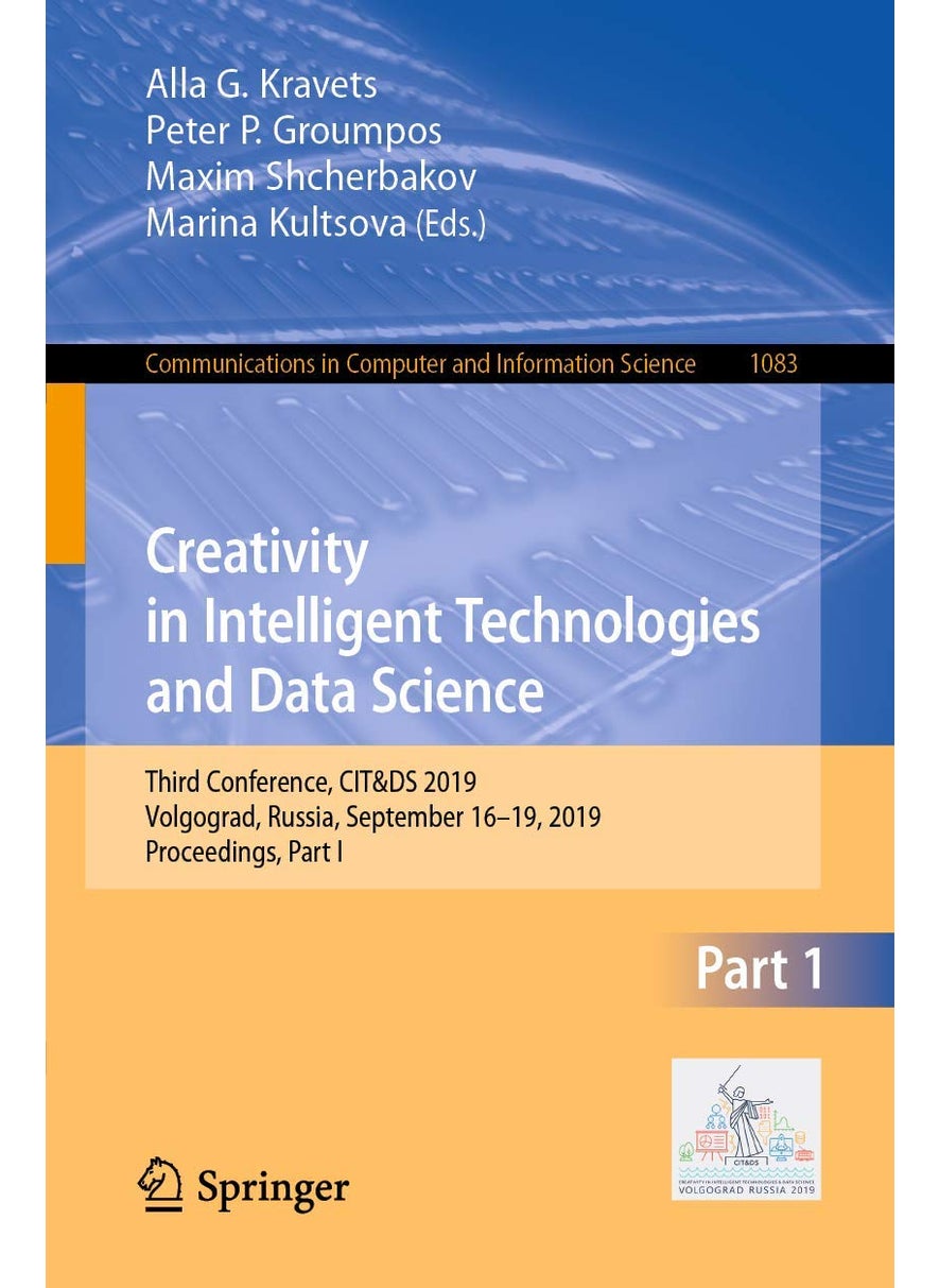 Creativity in Intelligent Technologies and Data Science: Third Conference, CIT&DS 2019, Volgograd, Russia, September 16-19, 2019, Proceedings, Part I 