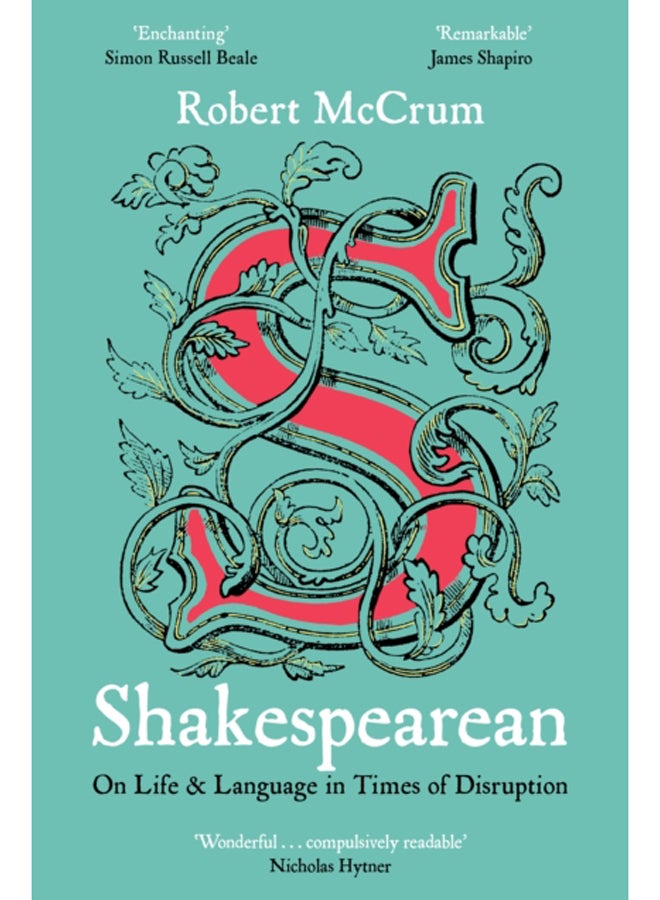 Shakespearean : On Life & Language in Times of Disruption 