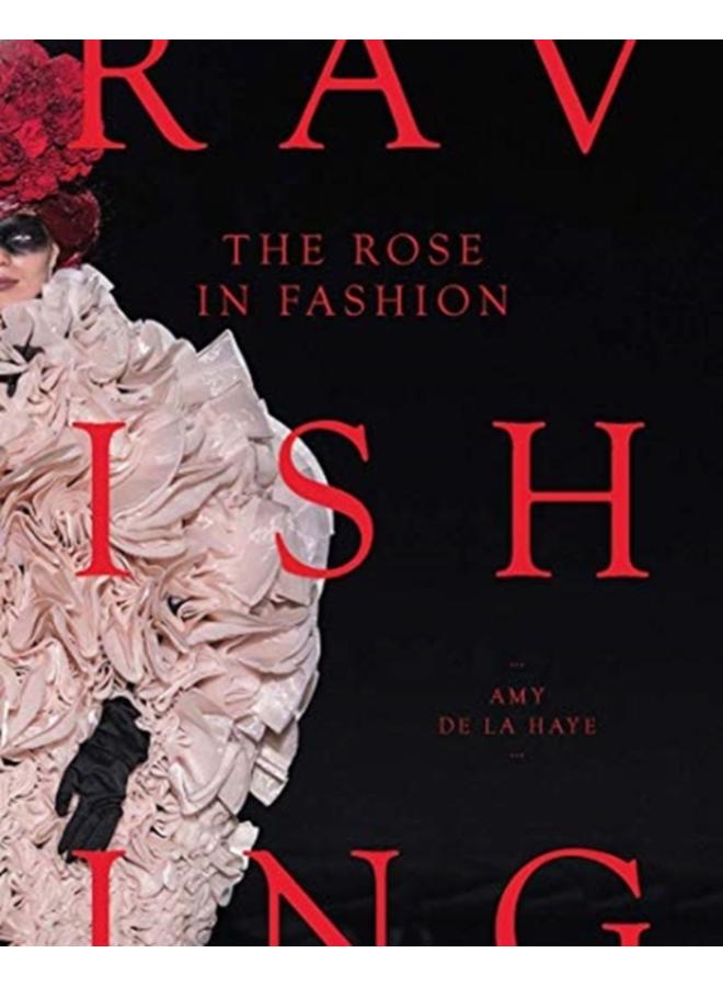 The Rose in Fashion : Ravishing 