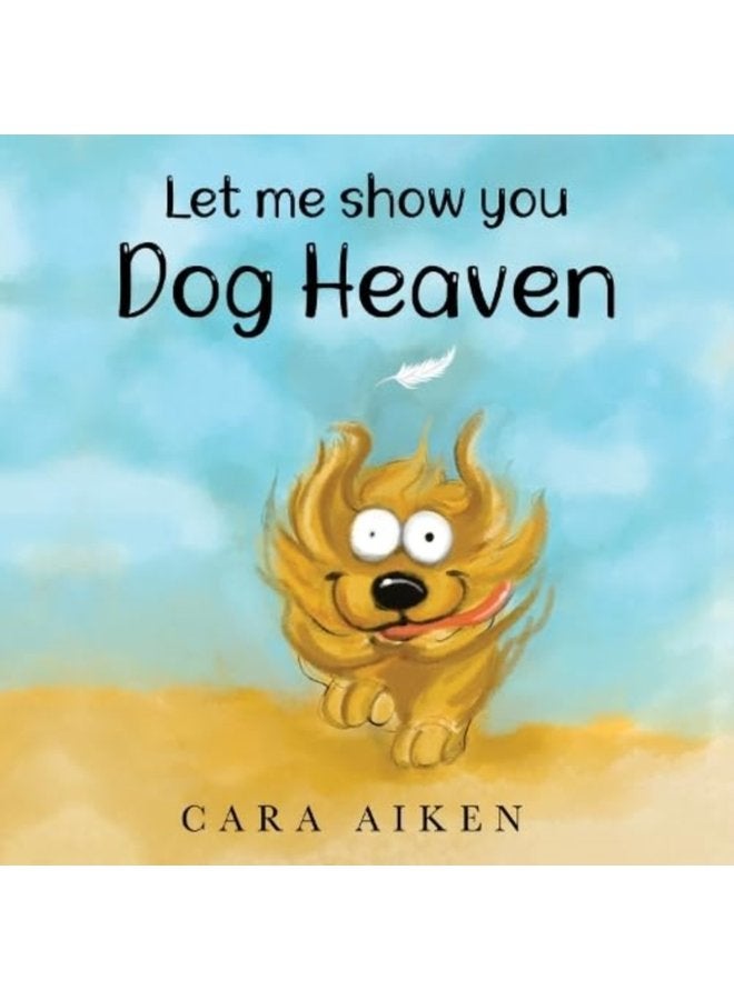 Let me show you Dog Heaven - Paperback