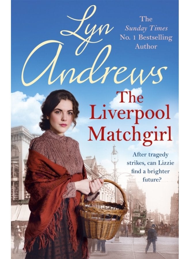 The Liverpool Matchgirl The heartwarming saga from the SUNDAY TIMES bestselling author - Paperback