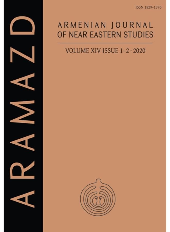 ARAMAZD: Armenian Journal of Near Eastern Studies Volume XIV.1-2 2020 