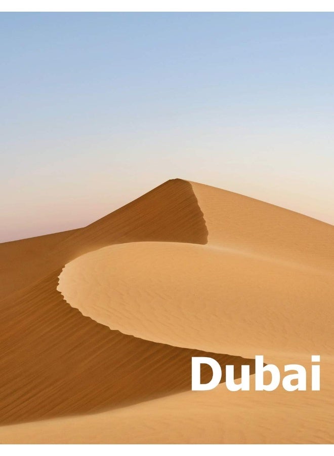 Dubai: Coffee Table Photography Travel Picture Book Album Of A United Arab Emirates Country And UAE City In The Middle East Large Size Photos Cover - Image 1