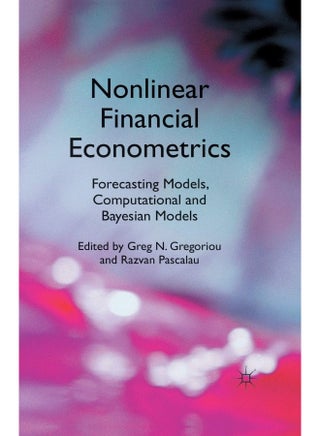 Nonlinear Financial Econometrics: Forecasting Models, Computational and Bayesian Models - pzsku/Z4551A29249E5DBAB09C2Z/45/1747043408/13718bb1-02ac-4a41-b6e8-f1e868433a46