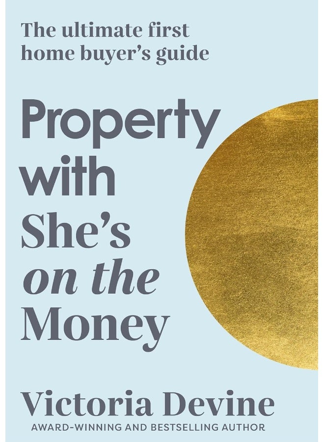 Property with She's on the Money: The ultimate first home buyer's guide: from the creator of the #1 finance podcast - Image 2