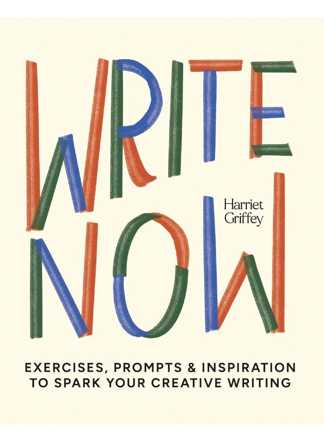 Write Now: 100 Writing Prompts to Kick-Start Your Creativity