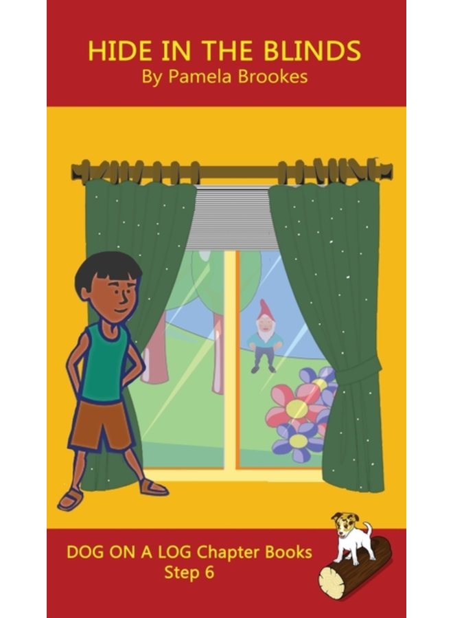 Hide In The Blinds Chapter Book Sound Out Phonics Books Help Developing Readers including Students with Dyslexia Learn to Read Step 6 in a Systematic Series of Decodable Books 28 - Hardback