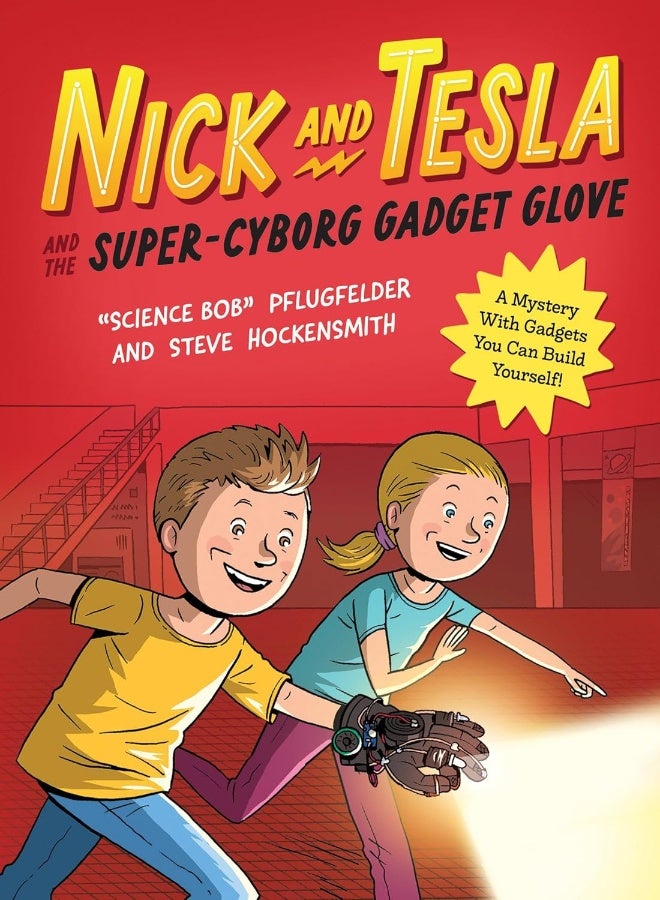 Nick and Tesla and the Super-Cyborg Gadget Glove: A Mystery with Gadgets You Can Build Yourself  - Image 1
