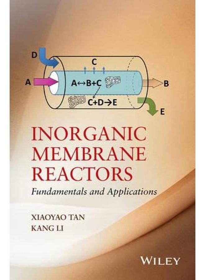 Inorganic Membrane Reactors  Fundamentals and Applications  Ed   1 