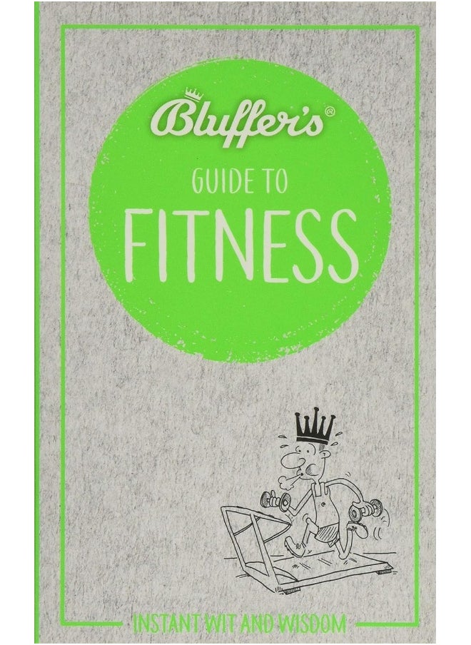 null - Bluffer's Guide to Fitness: Instant wit and wisdom - Image 1