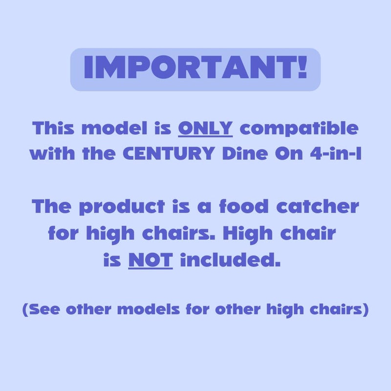 CATCHY - Food Catcher - Compatible with Century Dine On 4-in-1 High Chair + 11 Other High Chairs - Highchair Sold Separately - Baby & Toddler Food & Mess Catcher - Under High Chair Accessory - Image 2