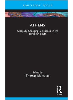 Athens: A Rapidly Changing Metropolis in the European South 
