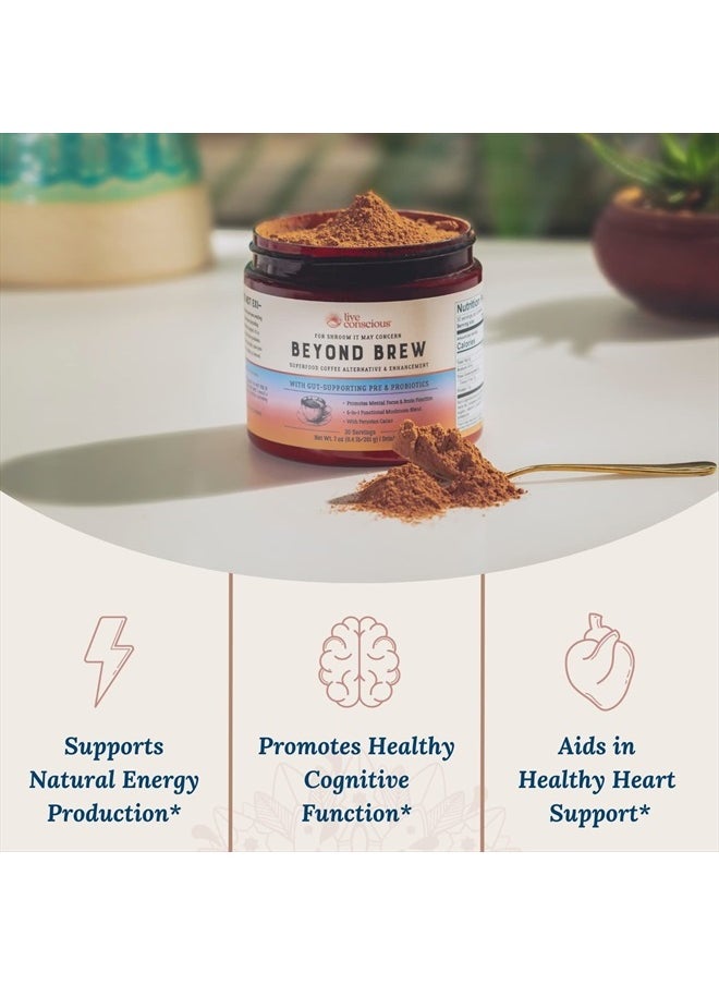 Live Conscious - Beyond Brew Mushroom Superfood Coffee | Mushroom Coffee Alternative Low Caffeine | Healthy Coffee Substitute | W/ Prebiotics & Probiotics | By Live Conscious | 30 Servings Net Wt. 7 oz (0.4 lb/201g) - Image 1