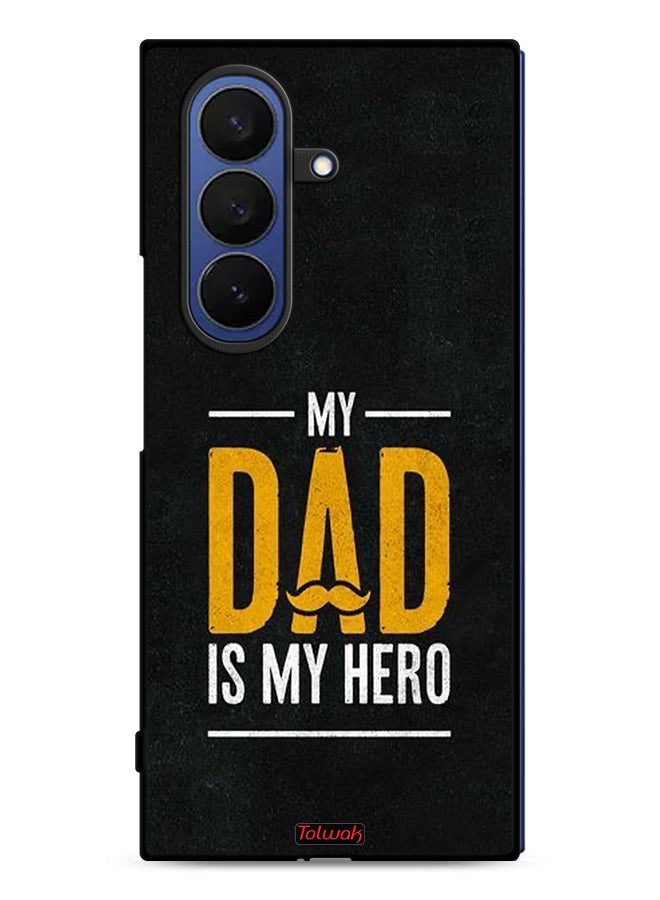 Tolwak Samsung Galaxy Z Fold7 Protective Case Cover My Dad Is My Hero - Image 1