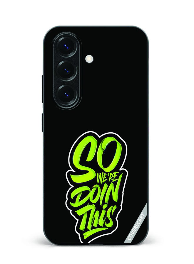Protective Case Cover For Samsung Galaxy S23 FE So We Are Doing This Design Black