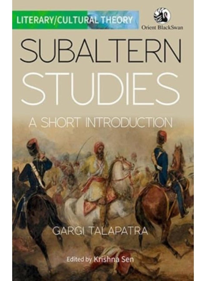 Subaltern Studies: A Short Introduction 