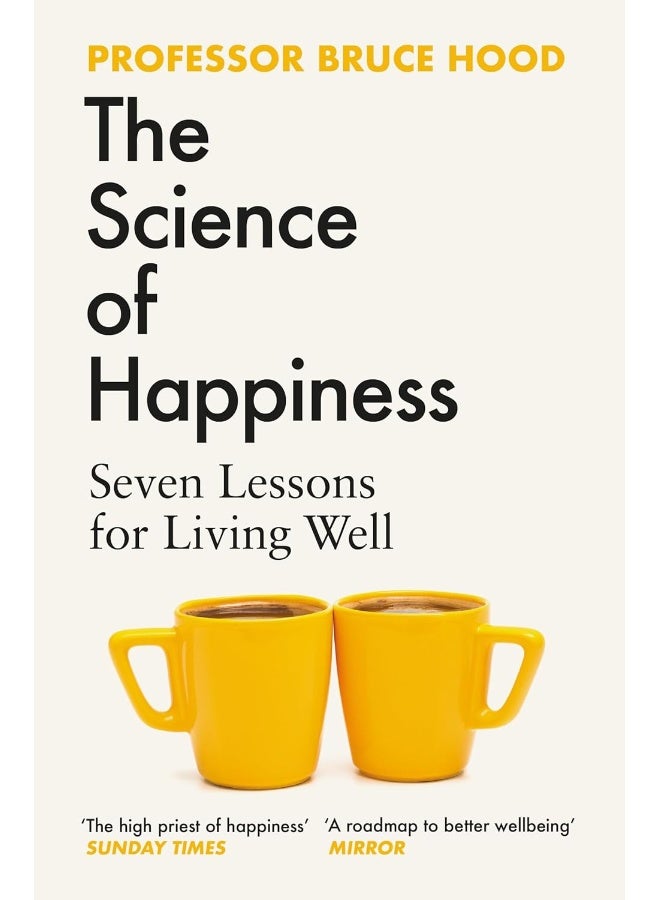 The Science of Happiness: Seven Lessons for Living Well - Image 1