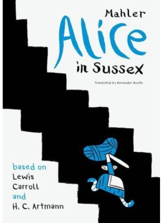 Alice in Sussex Mahler after Lewis Carroll H C Artmann - Paperback
