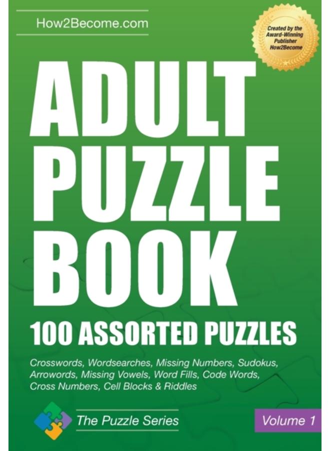 Adult Puzzle Book : 100 Assorted Puzzles
