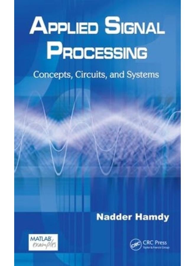 Applied Signal Processing: Concepts, Circuits and Systems
