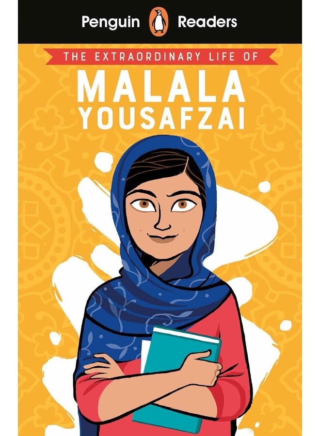 Penguin Readers Level 2: The Extraordinary Life of Malala Yousafzai (ELT Graded Reader) 