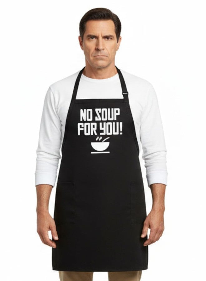CoolAprons No Soup For You Black Apron with Pockets, Funny Cooking Apron With Adjustable Neck Strap For Men And Women, Chef Kitchen BBQ Grilling Gift - Image 1