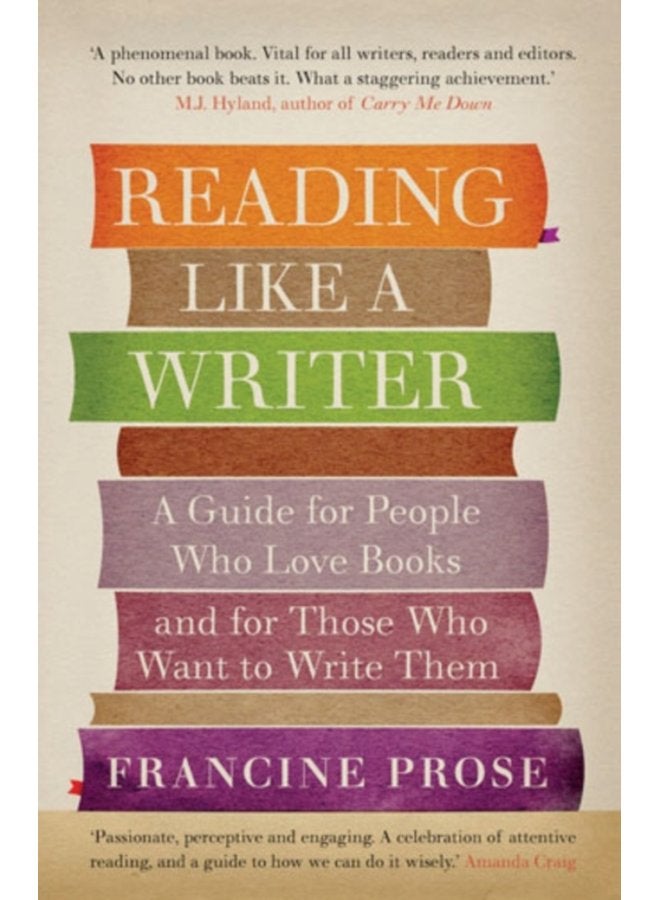 Reading Like a Writer A Guide for People Who Love Books and for Those Who Want to Write Them - Paperback
