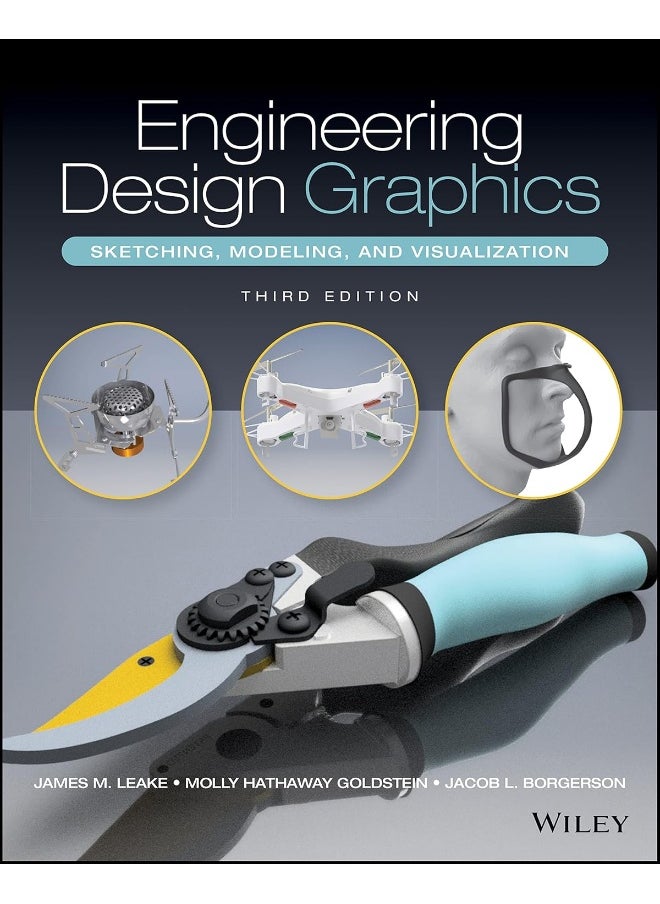 Engineering Design Graphics: Sketching, Modeling, and Visualization 
