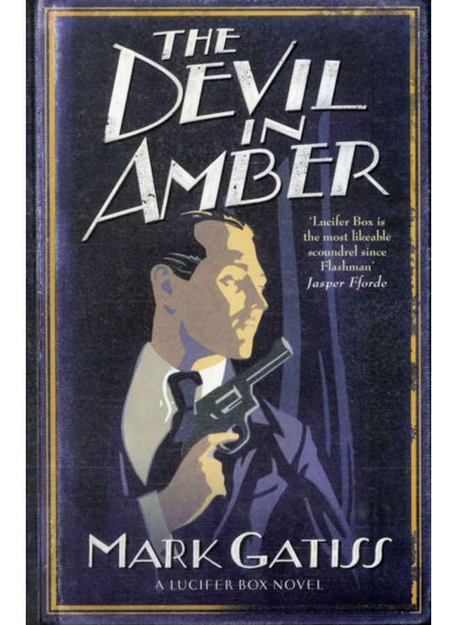 The Devil in Amber : A Lucifer Box Novel 
