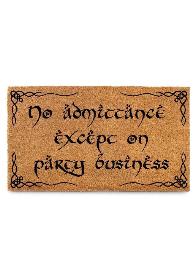 MAINEVENT No Admittance Except On Party Business Door Mat 30X17 Inch, Nerd Welcome Mat, Nerd Door Mat, Nerdy Welcome Mat Nerdy Door Mat Geeky Door Mat Lord Of The Rings Decor Lord Of The Rings Doormat Lotr Gift  - Image 1