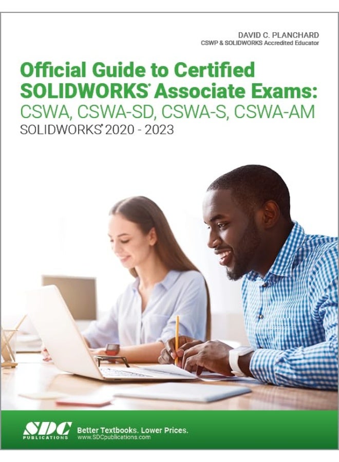 SDC Publications Official Guide to Certified SOLIDWORKS Associate Exams: CSWA, CSWA-SD, CSWA-S, CSWA-AM