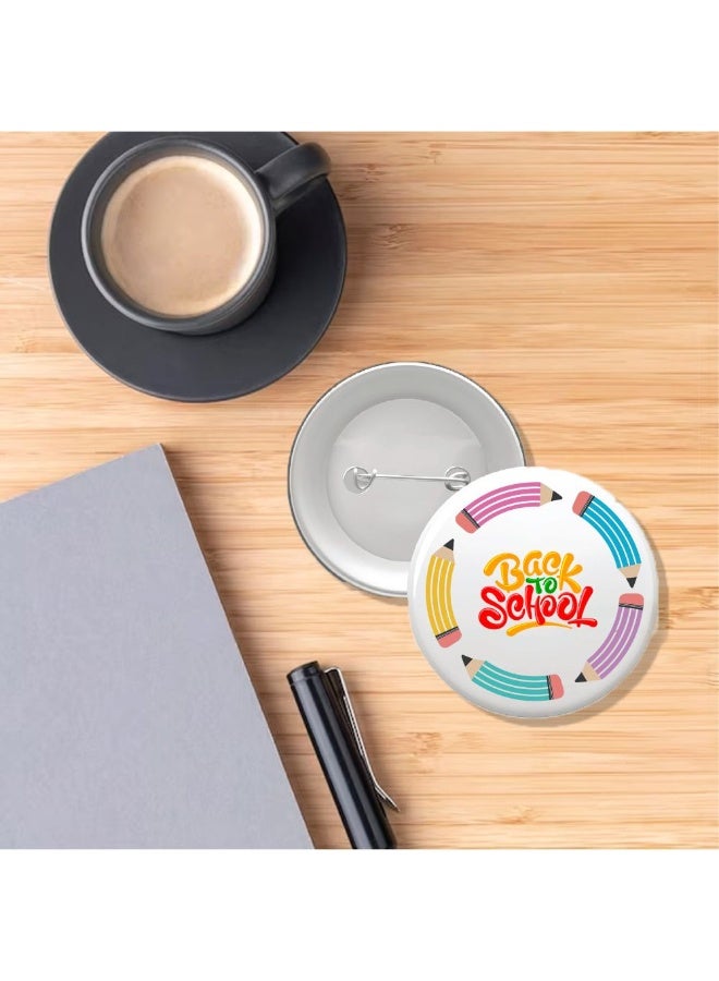 PRINTSHOP4ME Back To School Button Badge–Fun & Colorful Accessory For Kids–Perfect For School Bags,Uniforms And Gifts - Image 5