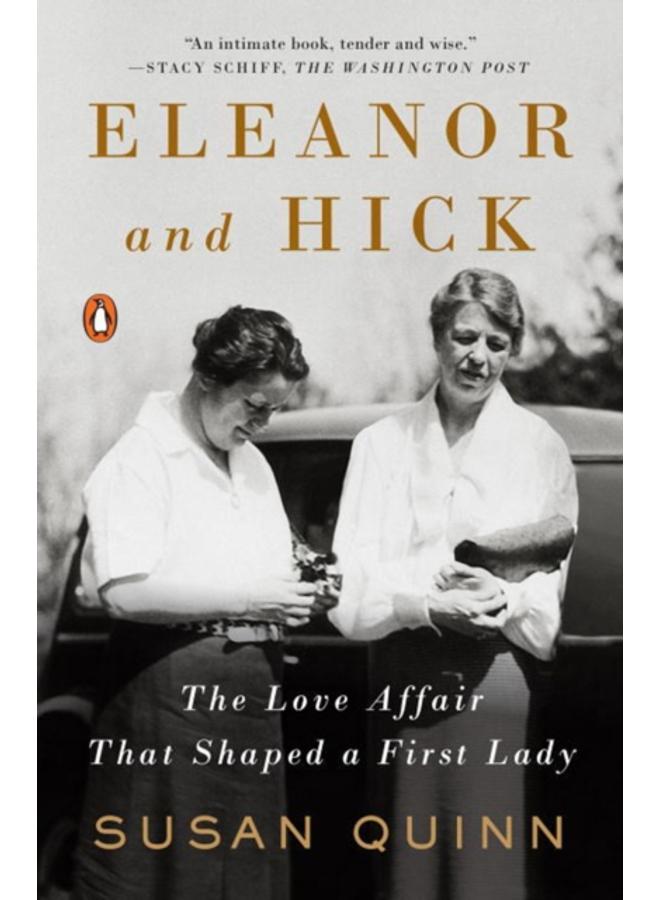 Eleanor And Hick : The Love Affair That Shaped a First Lady 