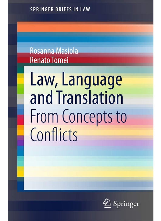 Law, Language and Translation: From Concepts to Conflicts