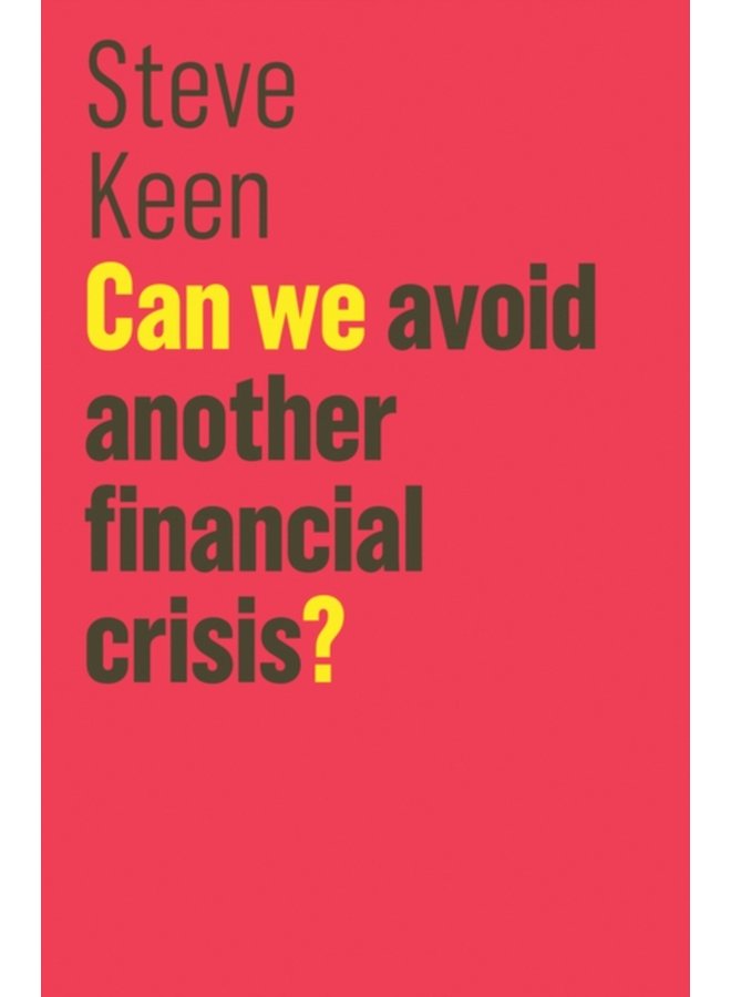 Can We Avoid Another Financial Crisis - Paperback