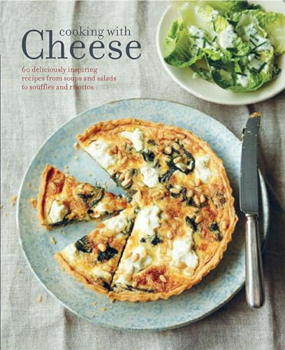 الطهي بالجبن: أكثر من 80 وصفة لذيذة ملهمة من الحساء والسلطات إلى المعكرونة والفطائر