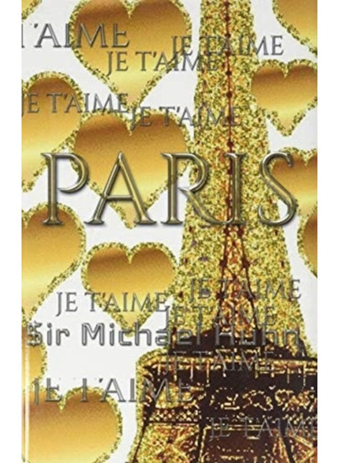 je t aime gold glitter eiffel Tower creative blank journal sir Michael designer edition Paris gold eiffel Tower creative blank journal - Hardback