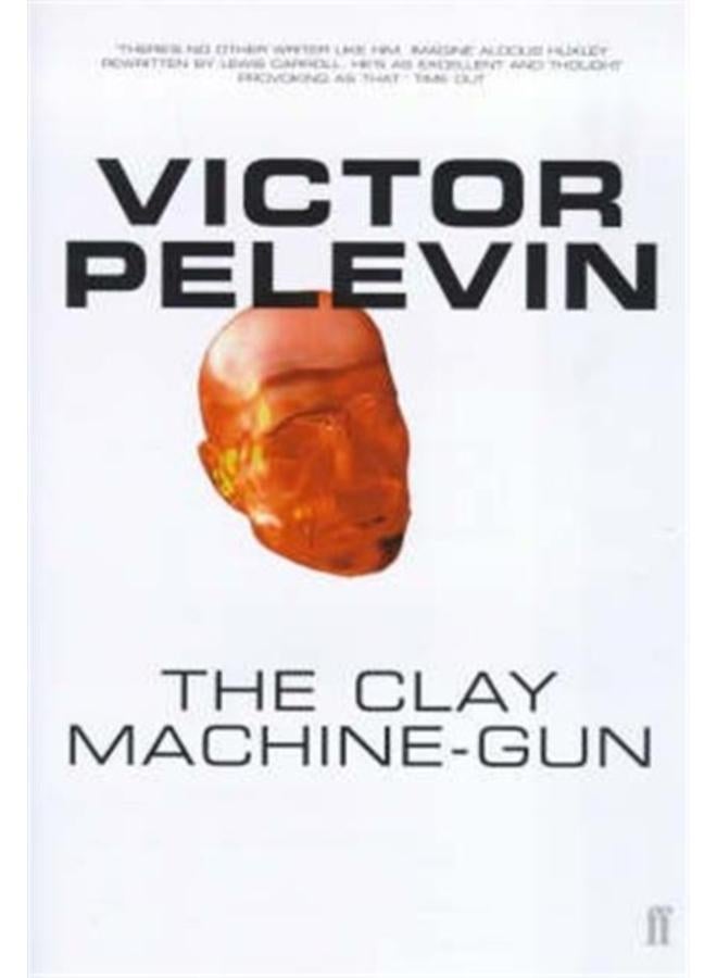 The Clay Machine-Gun 