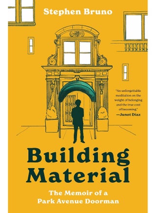 Building Material: The Memoir of a Park Avenue Doorman - pzsku/Z45B7F116912575F66A40Z/45/_/1737880114/82b3b538-1237-4391-8b2e-73dc1fbc04b8