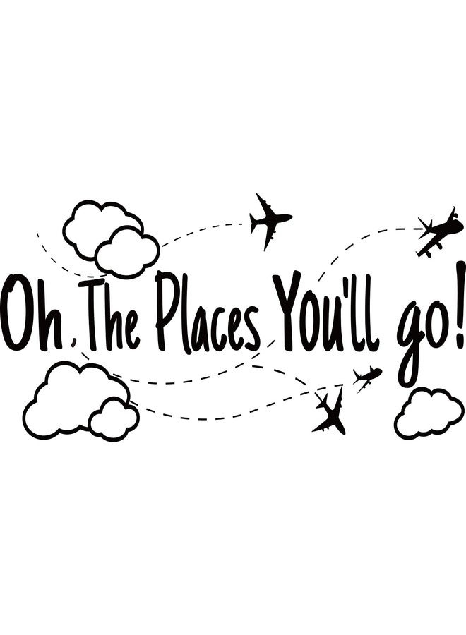 SUPERDANT Black PVC Travel Wall Stickers Oh The Places You Will Go Vinyl Wall Decor Inspirational Motivational Quotes Decals for Home Bedroom Office Decoration School Dormitory Decor 30x11.4in - Image 1