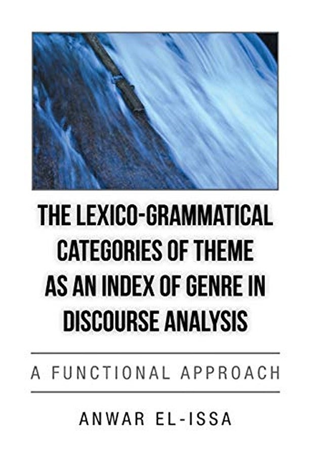The Lexico-Grammatical Categories of Theme as an Index of Genre in Discourse Analysis: A Functional