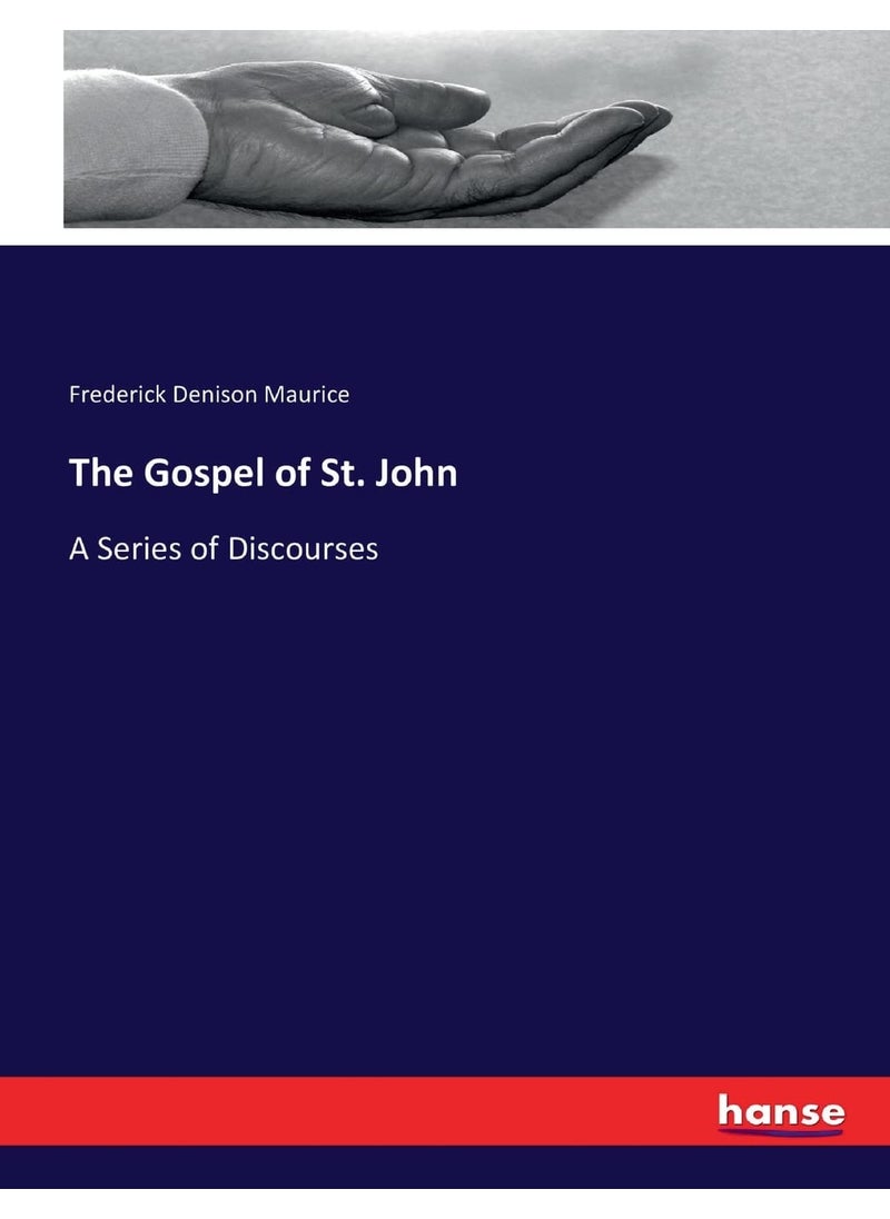 The Gospel of St. John: A Series of Discourses  - Image 1