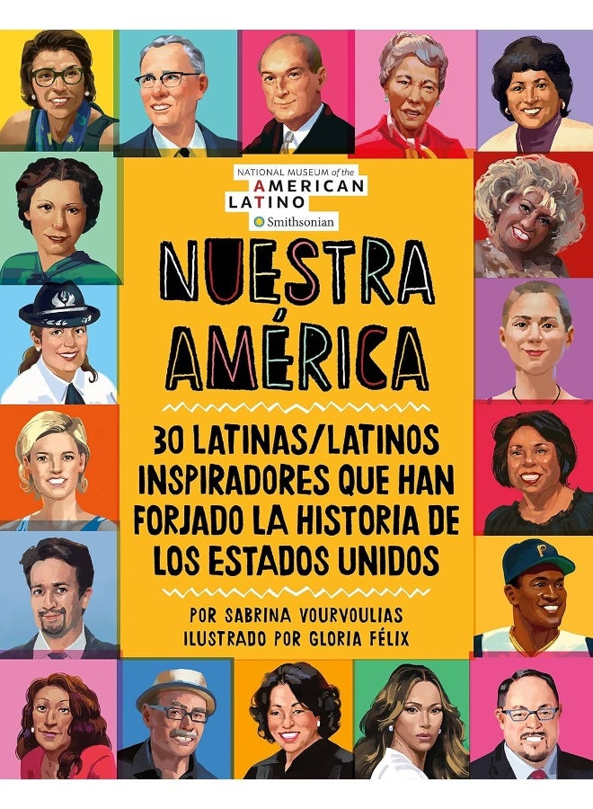 نوسترا أمريكا: 30 لاتينيًا/لاتينيًا ملهمين كيو هان فورجادو لا هيستوريا دي لوس إستادوس يونيدوس