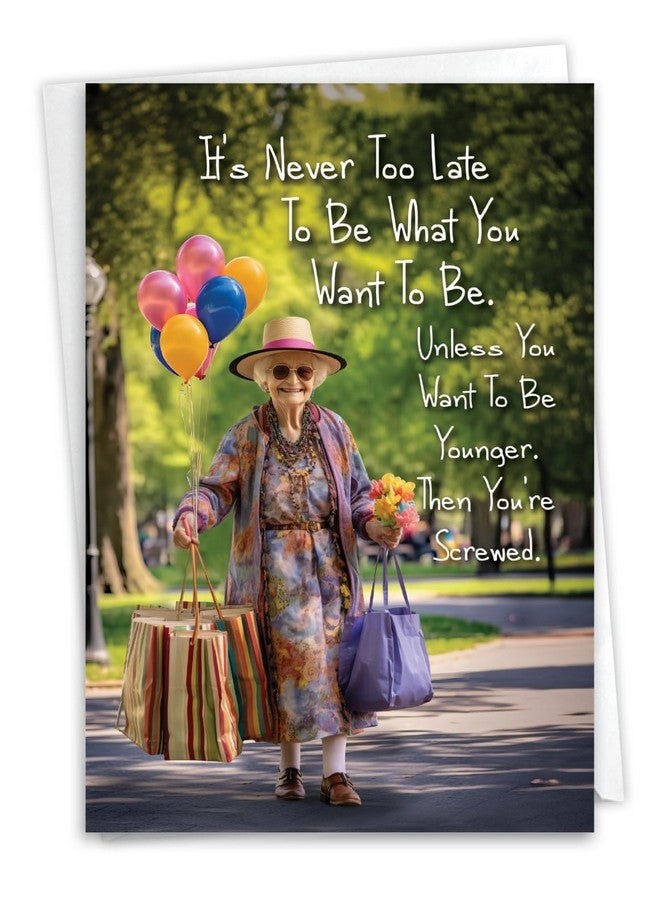 NobleWorks , Funny Birthday Paper Card With 5 X 7 Inch Envelope (1 Card) Bday Sister, Never Too Late Woman C10789Bdg - Image 1