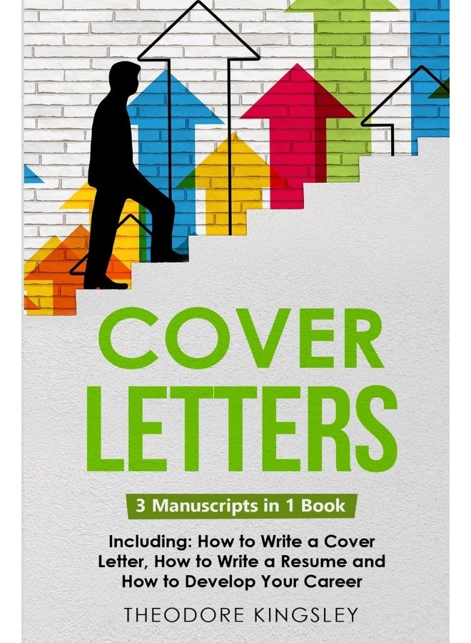 Cover Letters: 3-in-1 Guide to Master How to Write a Cover Letter, Writing Motivation Letters & Cover Letter Templates - Image 1